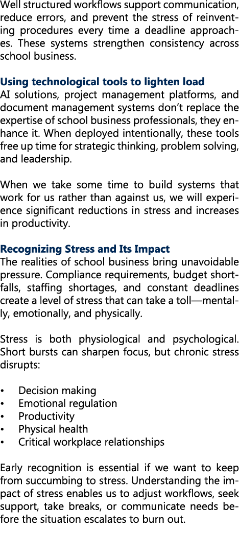 Well structured workflows support communication, reduce errors, and prevent the stress of reinventing procedures ever...