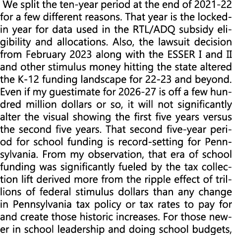  We split the ten year period at the end of 2021 22 for a few different reasons. That year is the locked in year for ...