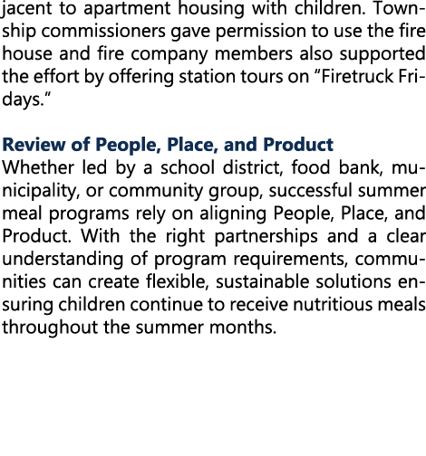 jacent to apartment housing with children. Township commissioners gave permission to use the fire house and fire comp...