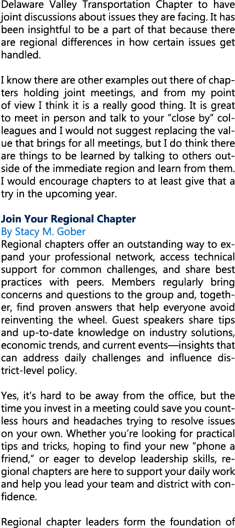 Delaware Valley Transportation Chapter to have joint discussions about issues they are facing. It has been insightful...
