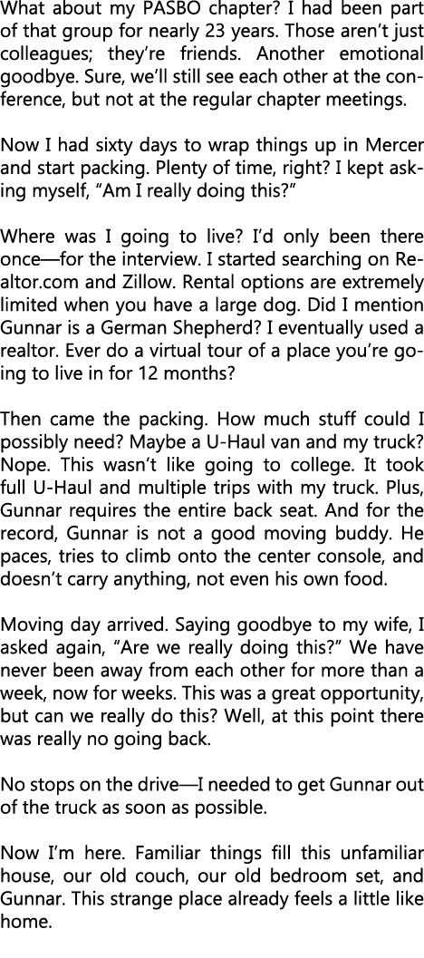 What about my PASBO chapter? I had been part of that group for nearly 23 years. Those aren’t just colleagues; they’re...