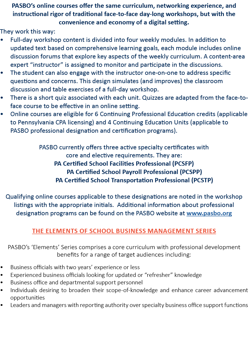 PASBO s online courses offer the same curriculum, networking experience, and instructional rigor of traditional face-   